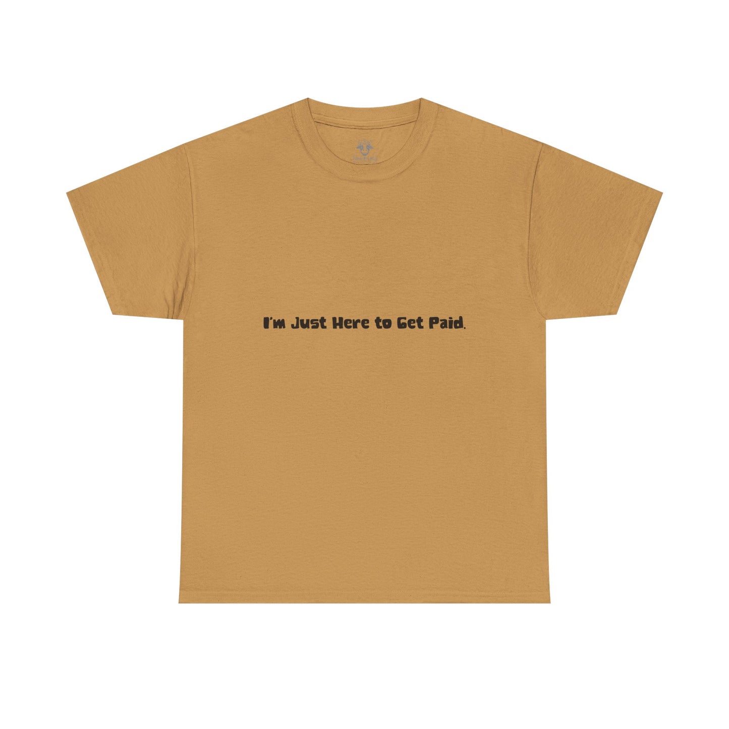 Funny Quotes Unisex Tee - Workplace Humor Sarcastic Shirt