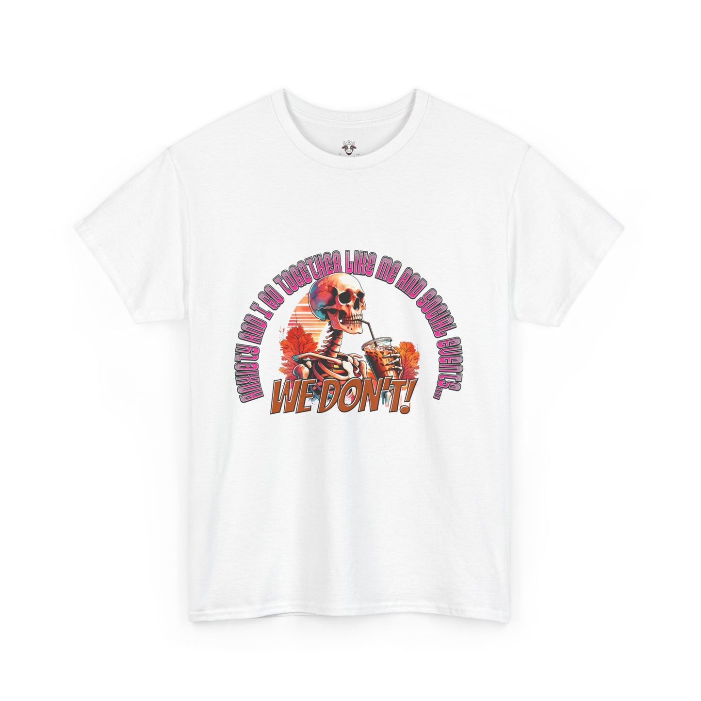 Funny Anti Social Anxiety Unisex Tee