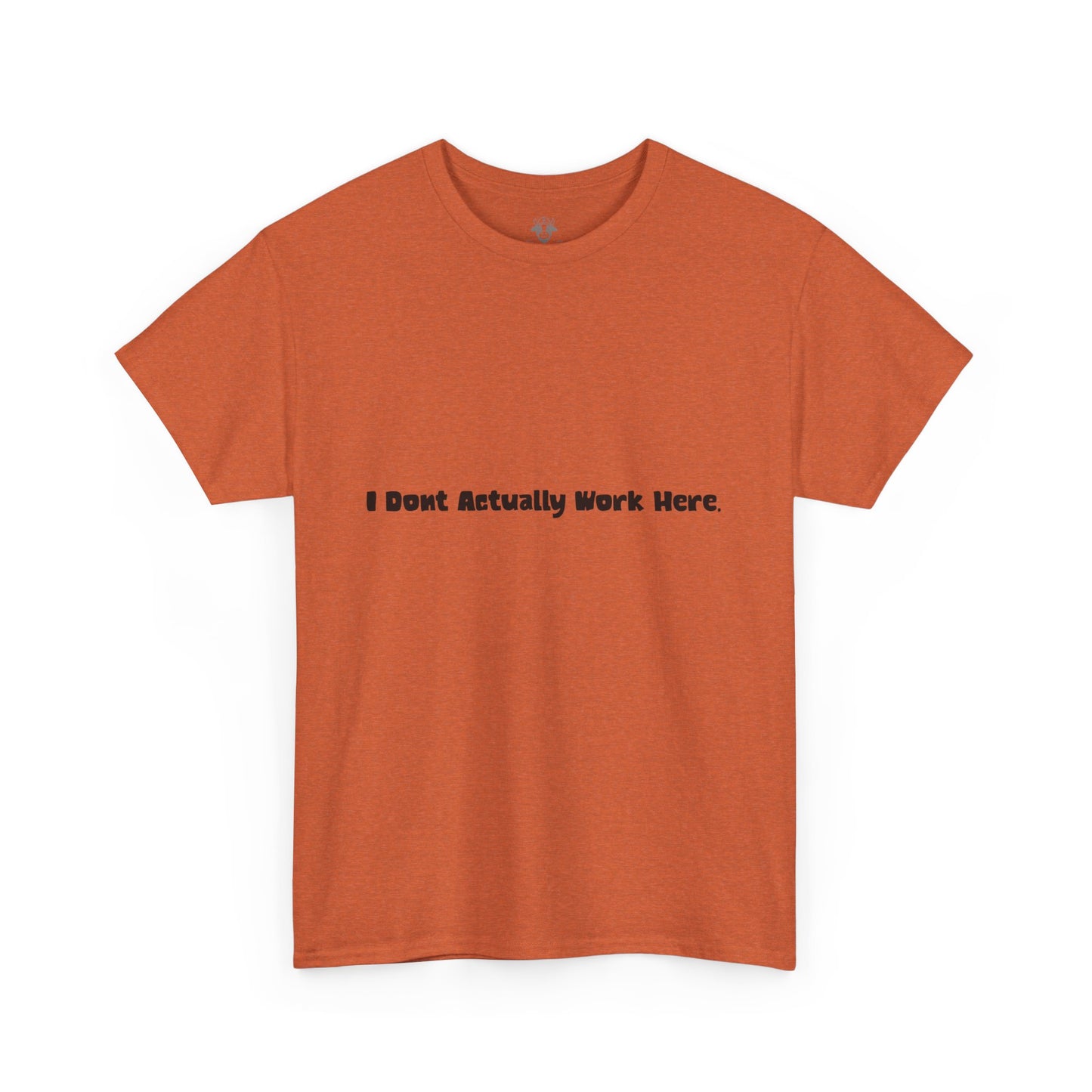 Don't Actually Work Tee - Workplace Humor Sarcastic Shirt