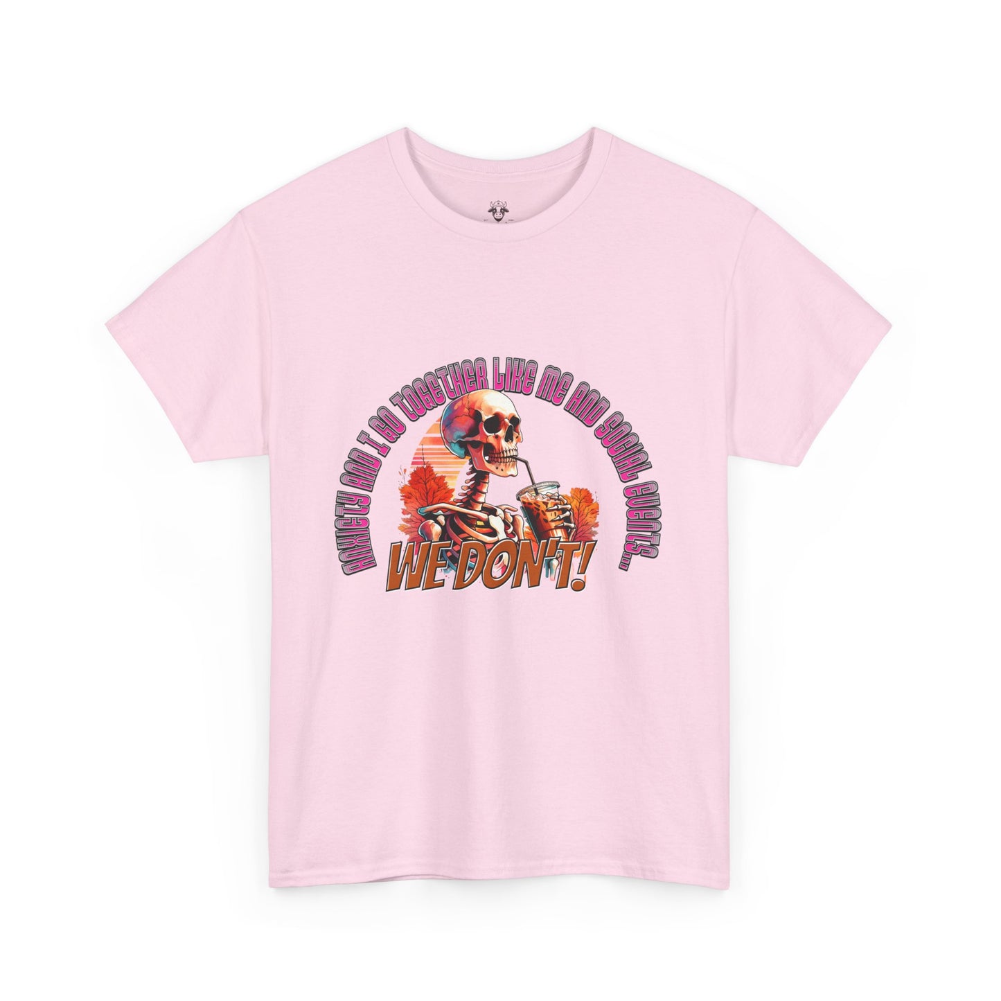 Funny Anti Social Anxiety Unisex Tee