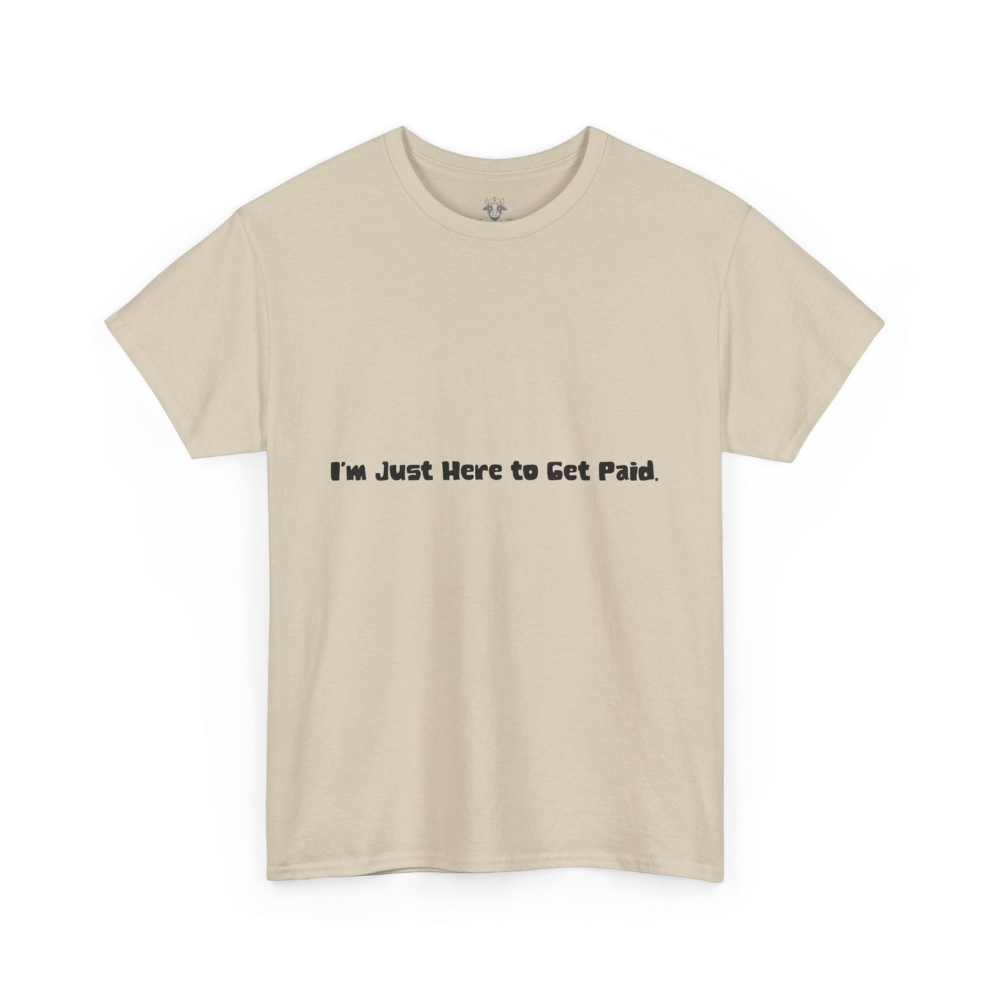 Funny Quotes Unisex Tee - Workplace Humor Sarcastic Shirt