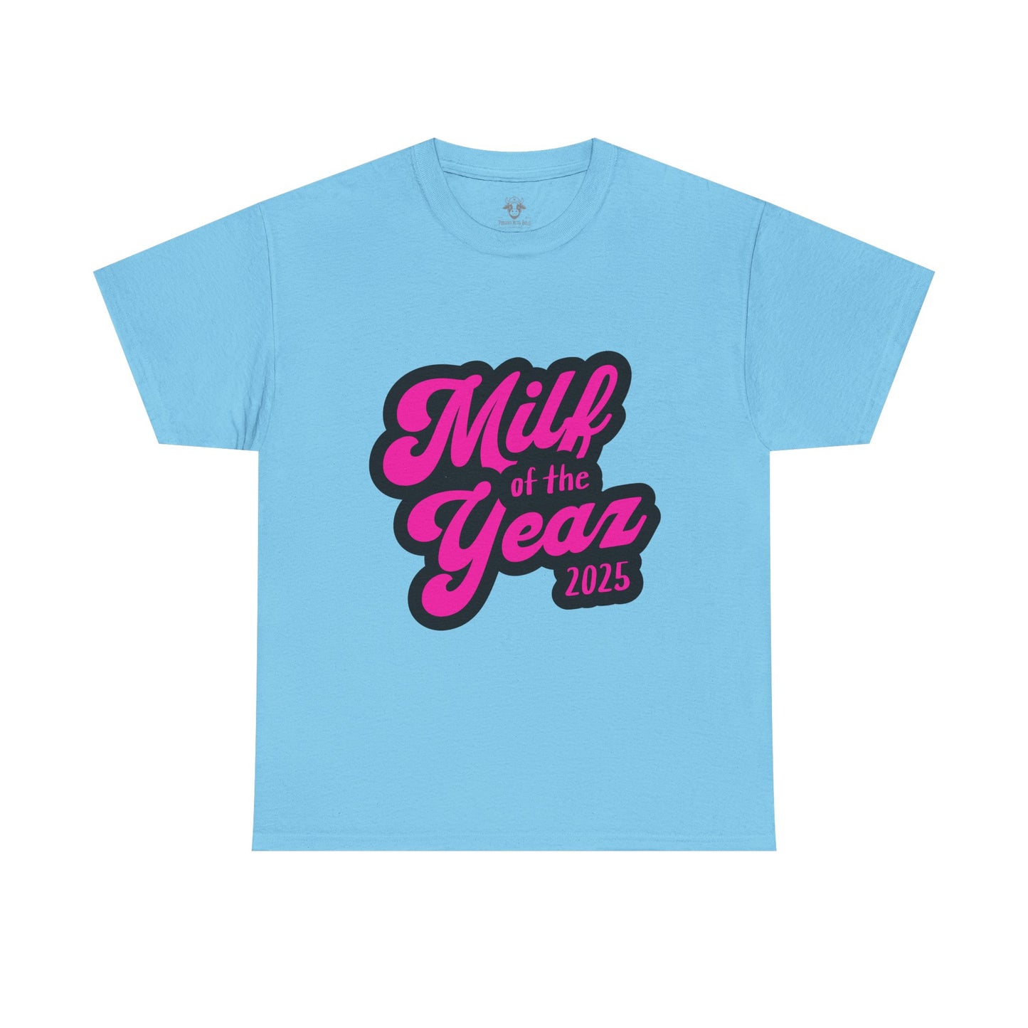 Funny MILF of the Year Tee