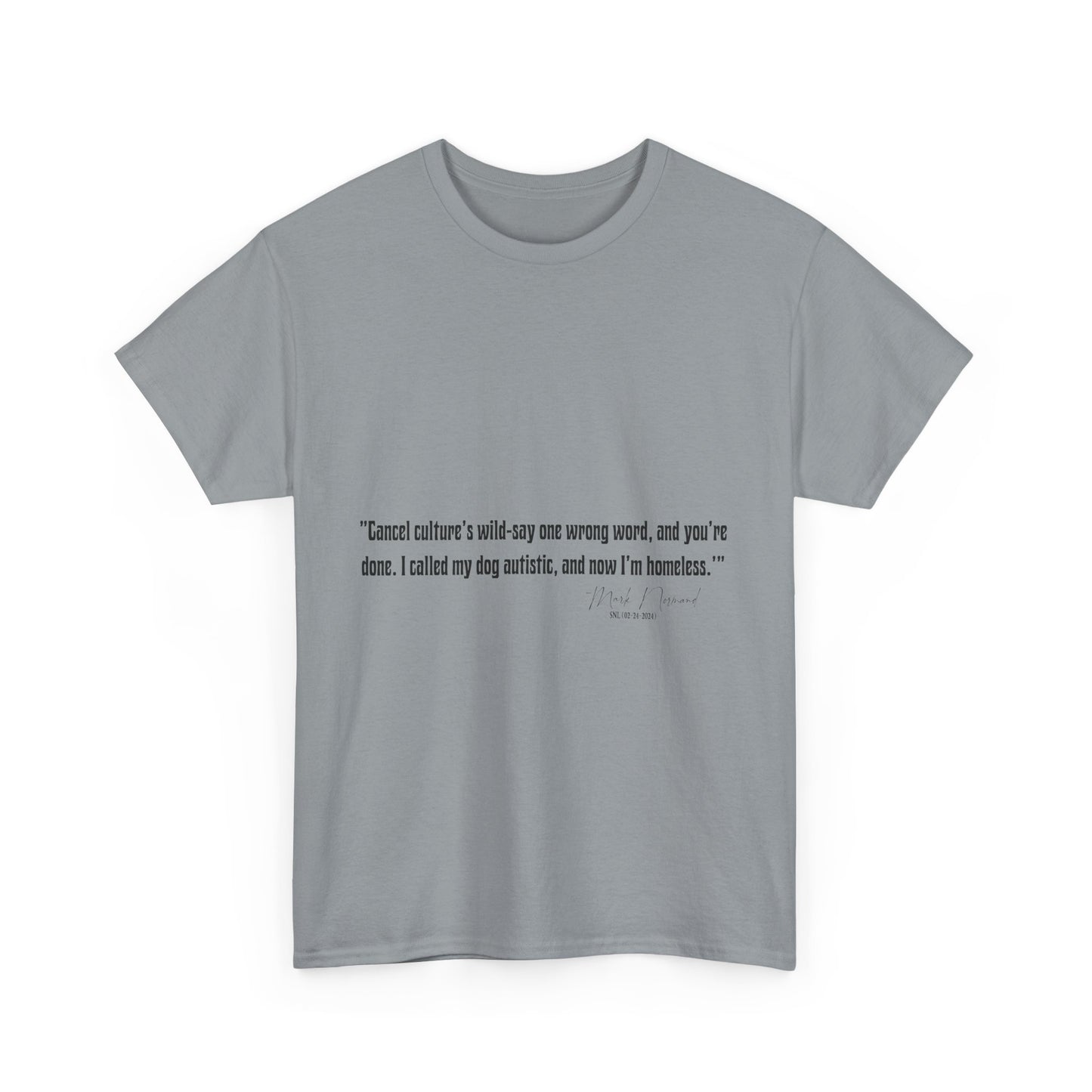 Comedian Quotes Mark Normand Tee V2 - Edgy Jokes by Mark Normand