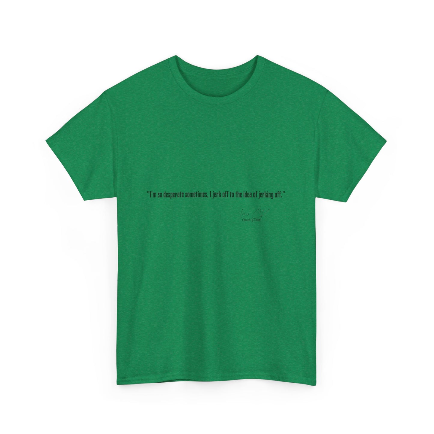 Comedian Quote Louis CK Tee V2- Stand Up Comedy Jokes Shirt