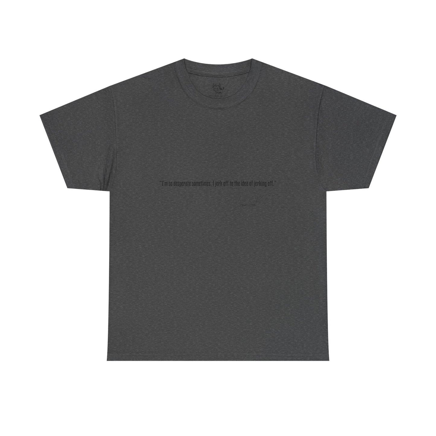 Comedian Quote Louis CK Tee V2- Stand Up Comedy Jokes Shirt