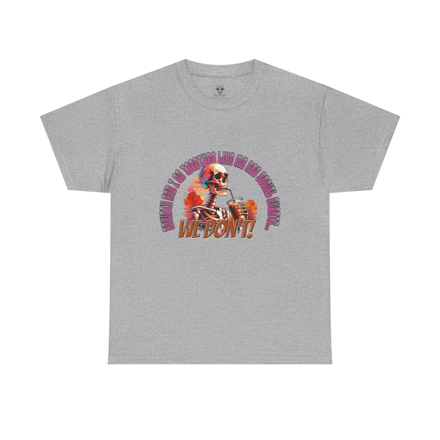 Funny Anti Social Anxiety Unisex Tee