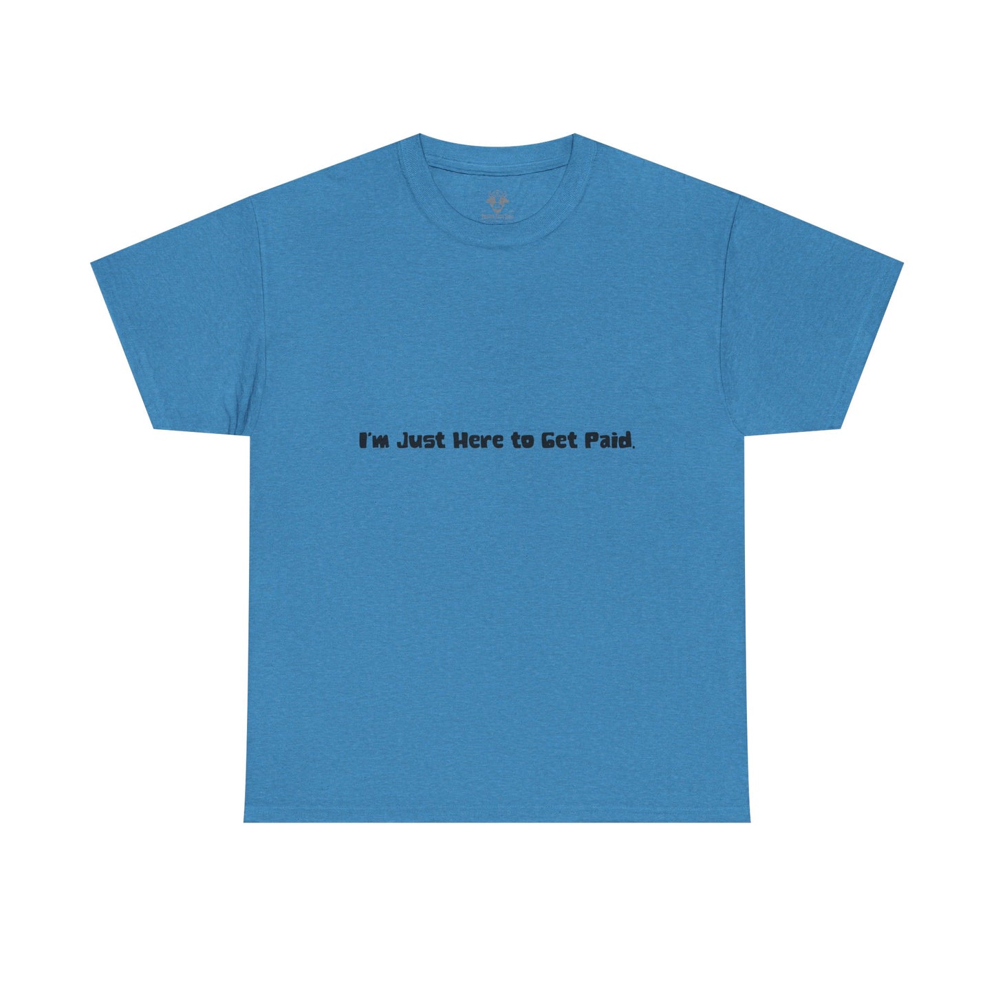 Funny Quotes Unisex Tee - Workplace Humor Sarcastic Shirt