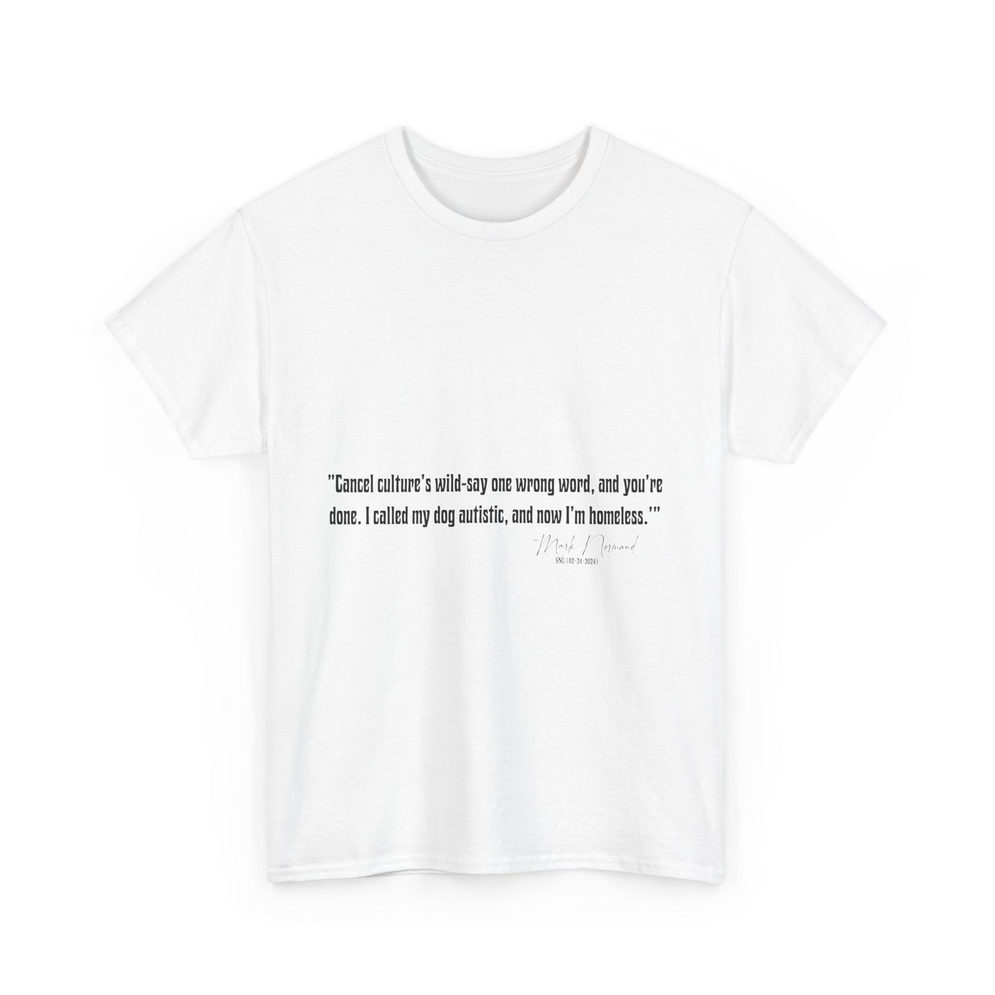 Comedian Quotes Mark Normand Tee V2 - Edgy Jokes by Mark Normand
