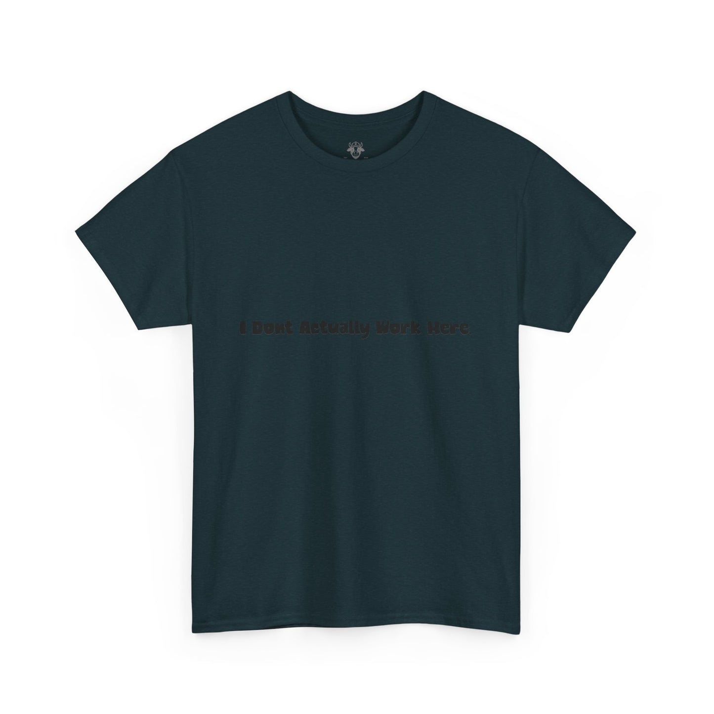 Don't Actually Work Tee - Workplace Humor Sarcastic Shirt