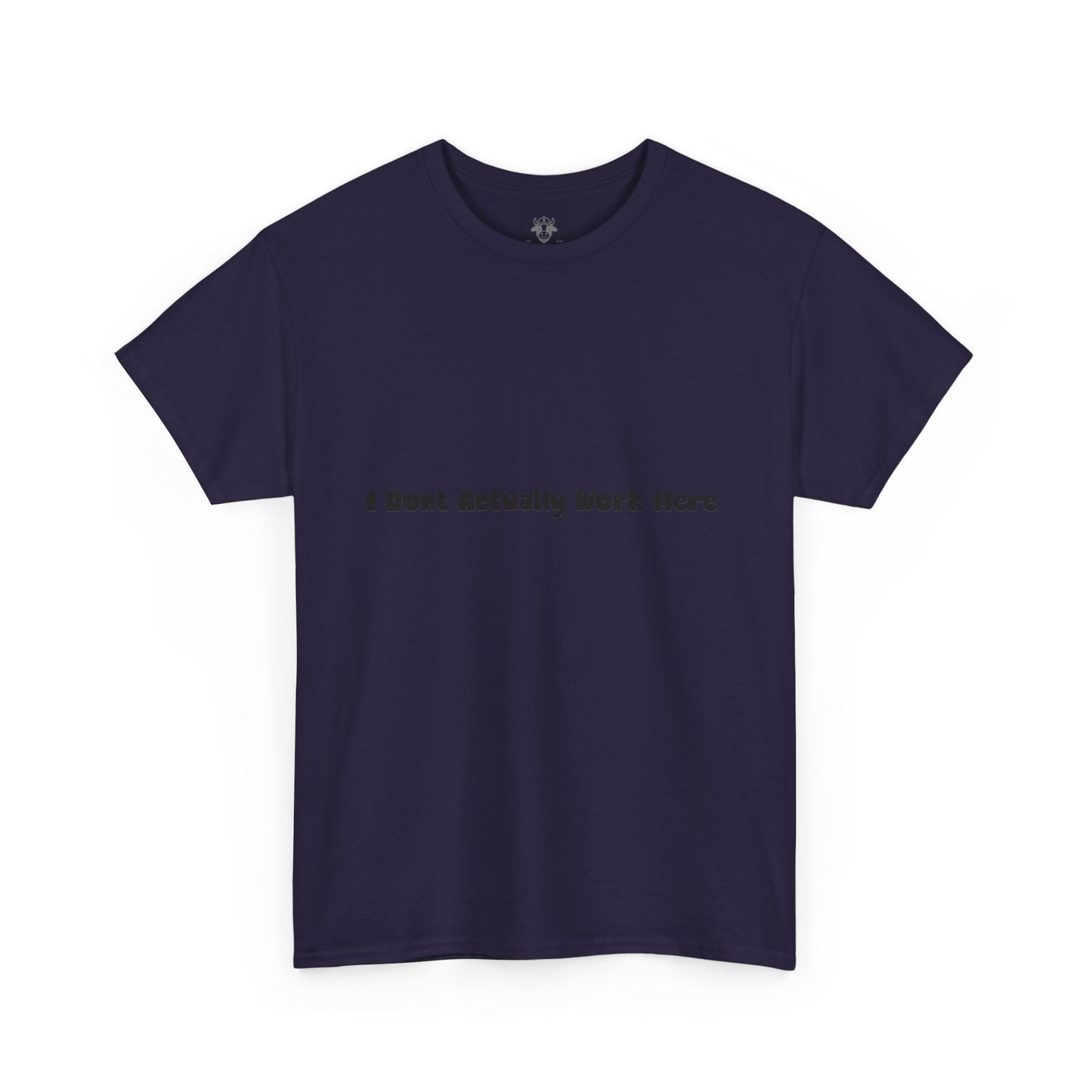 Don't Actually Work Tee - Workplace Humor Sarcastic Shirt