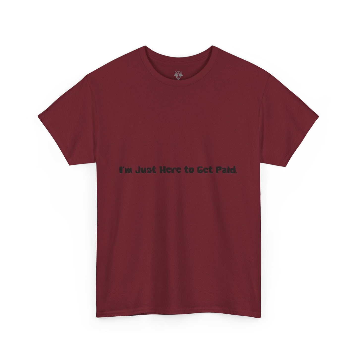 Funny Quotes Unisex Tee - Workplace Humor Sarcastic Shirt