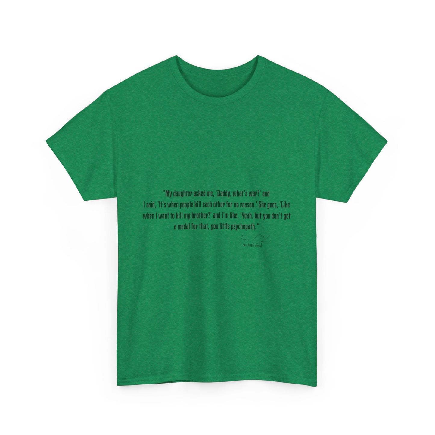 Comedian Quote Louis CK Tee - Stand Up Comedy Jokes Shirt