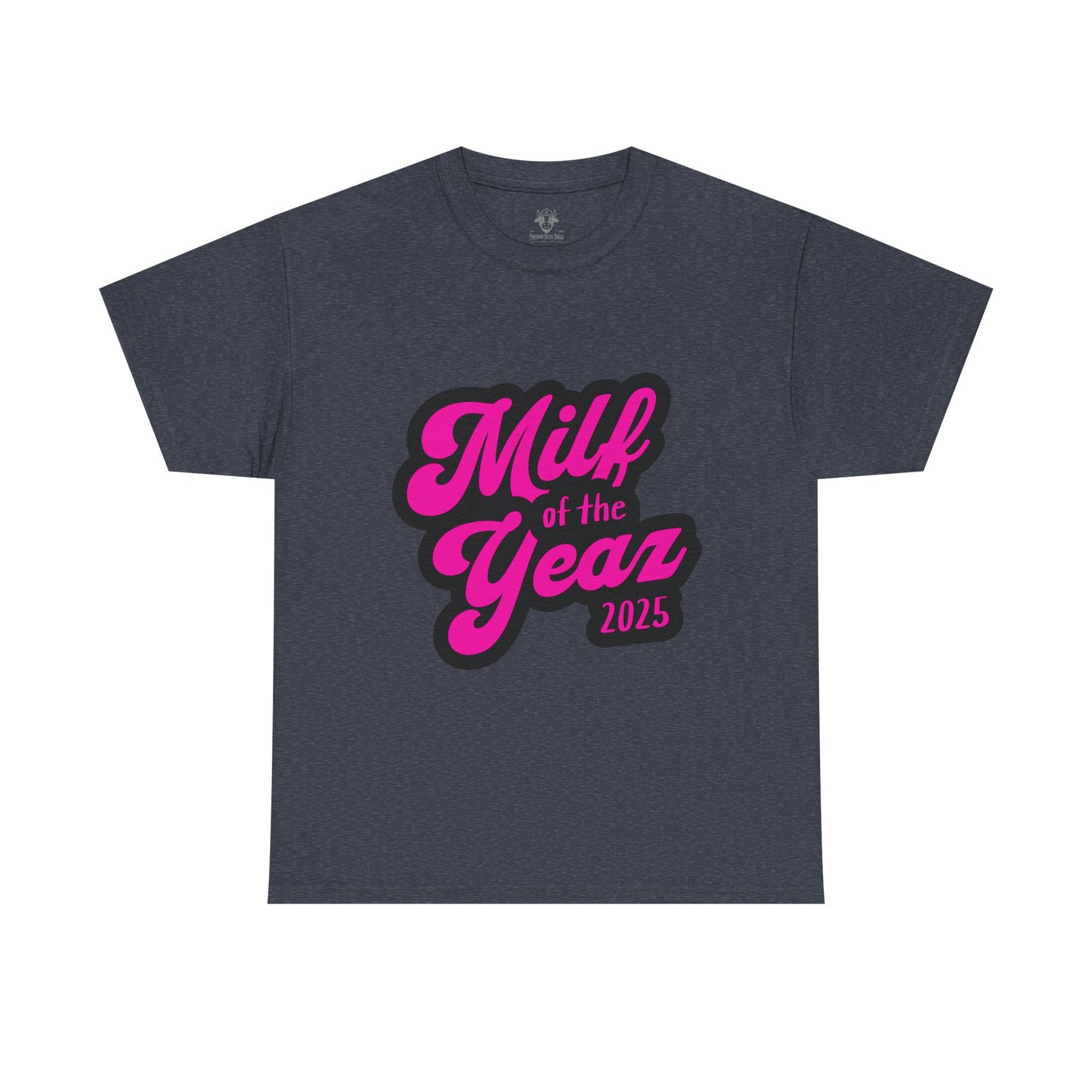 Funny MILF of the Year Tee