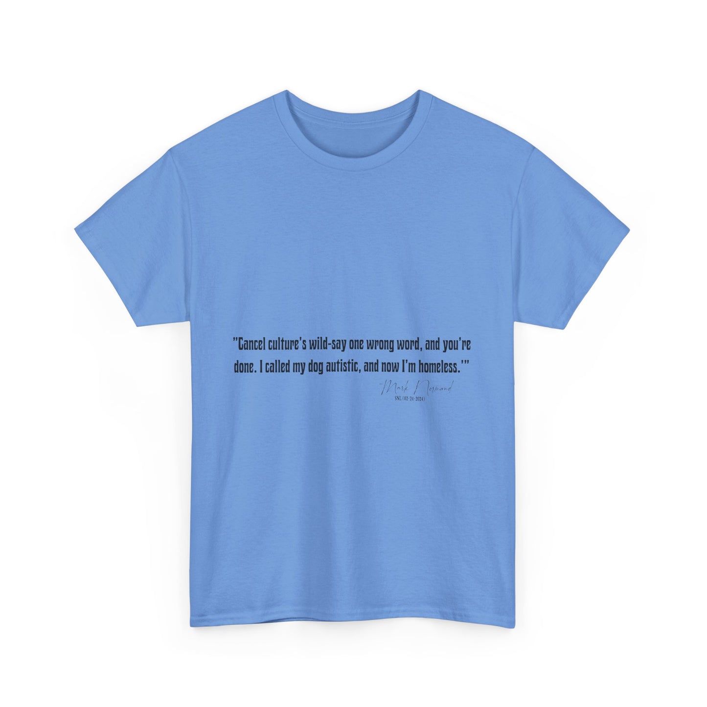 Comedian Quotes Mark Normand Tee V2 - Edgy Jokes by Mark Normand