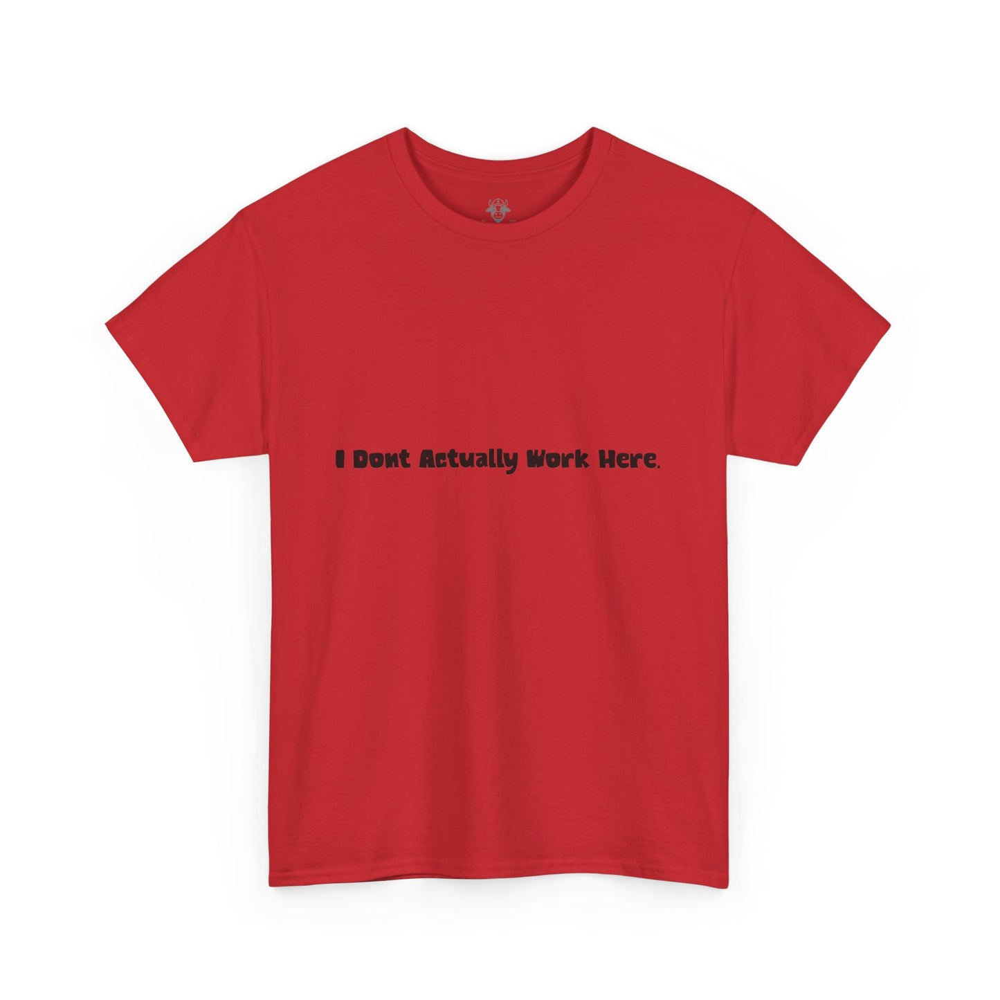 Don't Actually Work Tee - Workplace Humor Sarcastic Shirt