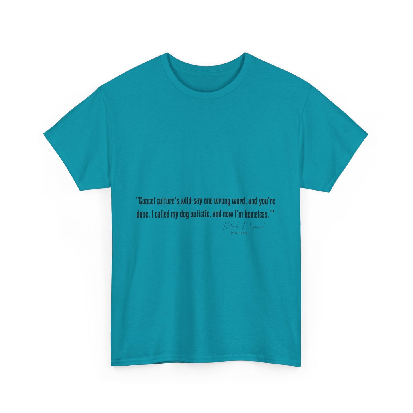Comedian Quotes Mark Normand Tee V2 - Edgy Jokes by Mark Normand