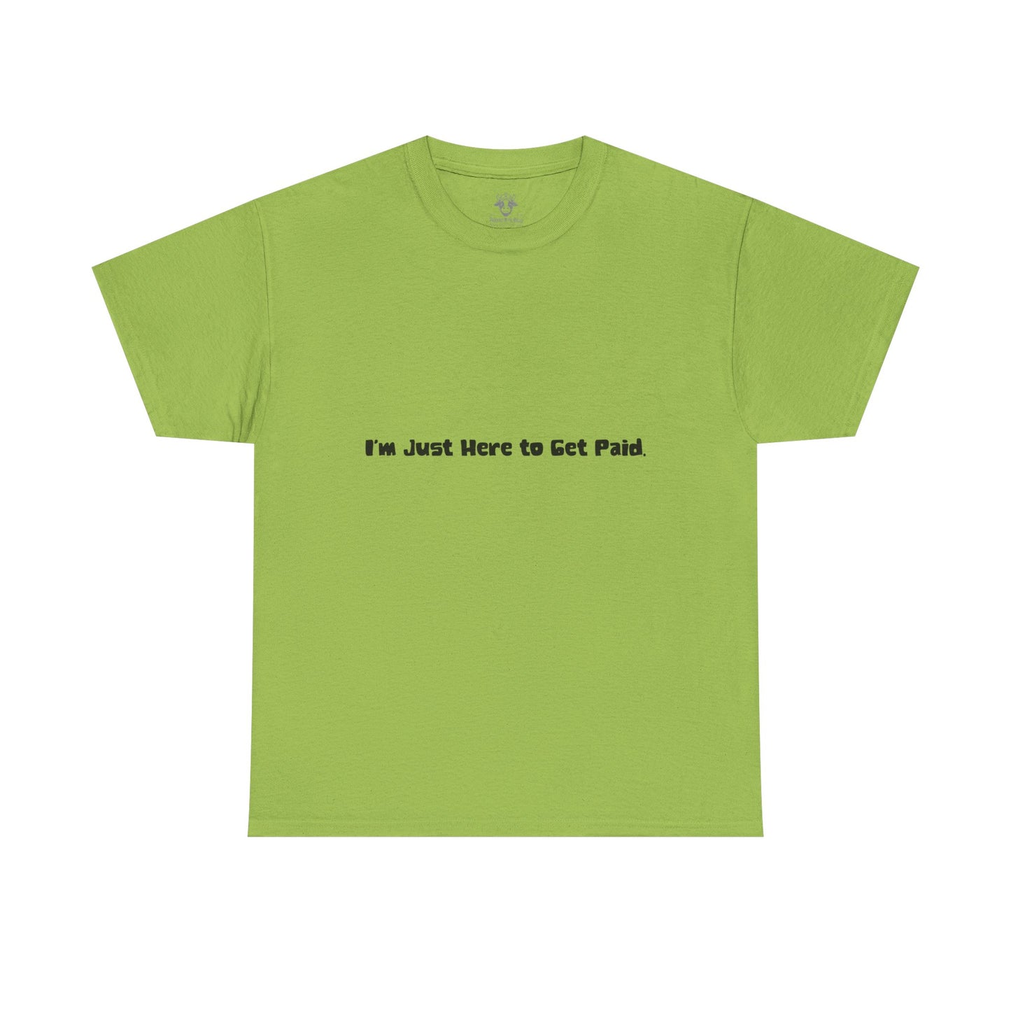 Funny Quotes Unisex Tee - Workplace Humor Sarcastic Shirt