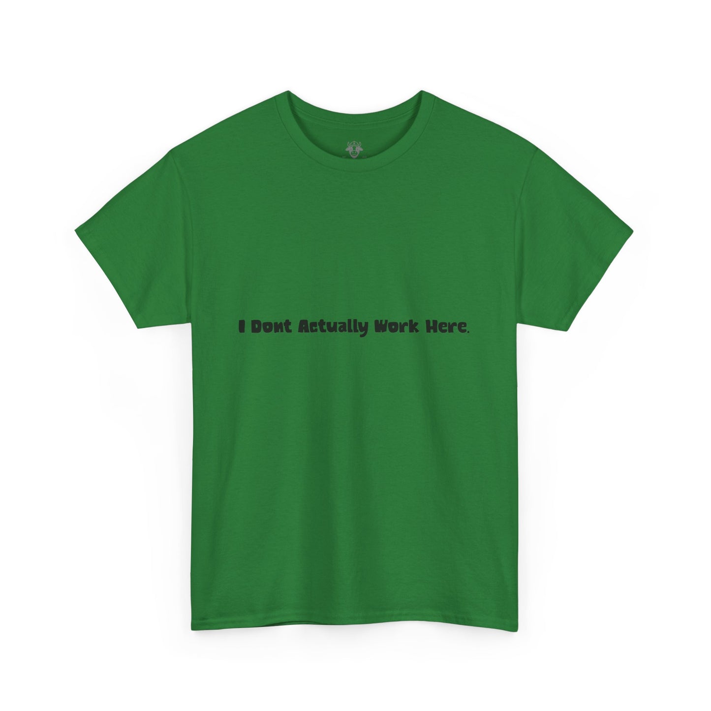 Don't Actually Work Tee - Workplace Humor Sarcastic Shirt