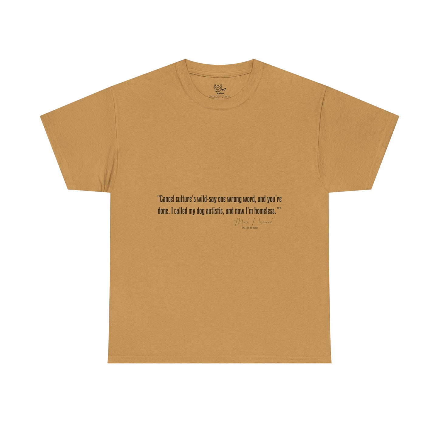 Comedian Quotes Mark Normand Tee V2 - Edgy Jokes by Mark Normand