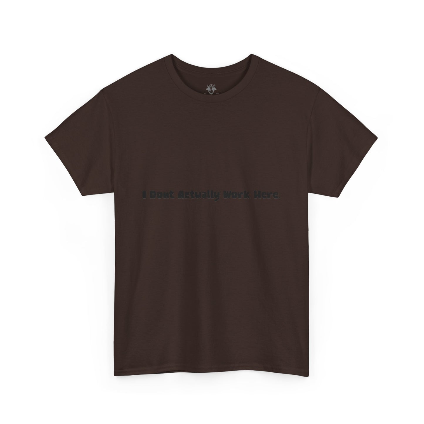 Don't Actually Work Tee - Workplace Humor Sarcastic Shirt