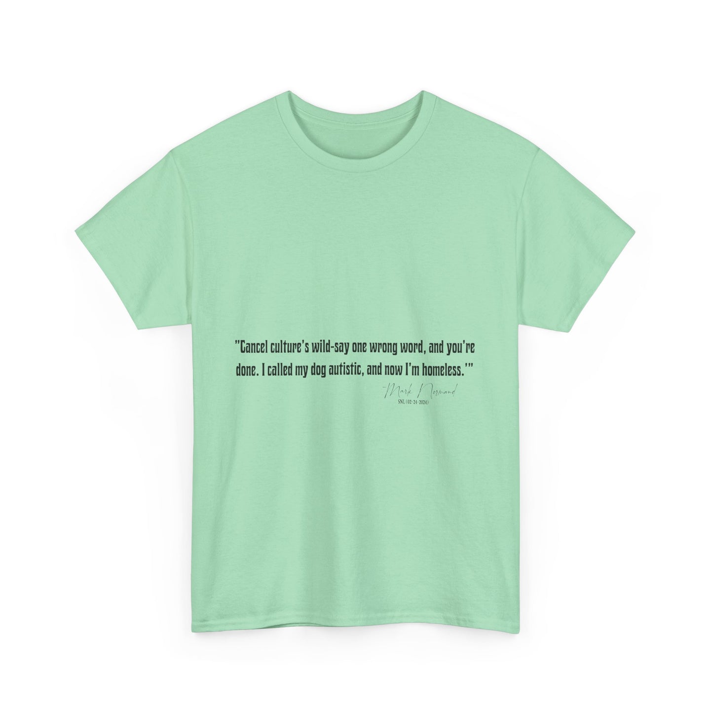 Comedian Quotes Mark Normand Tee V2 - Edgy Jokes by Mark Normand