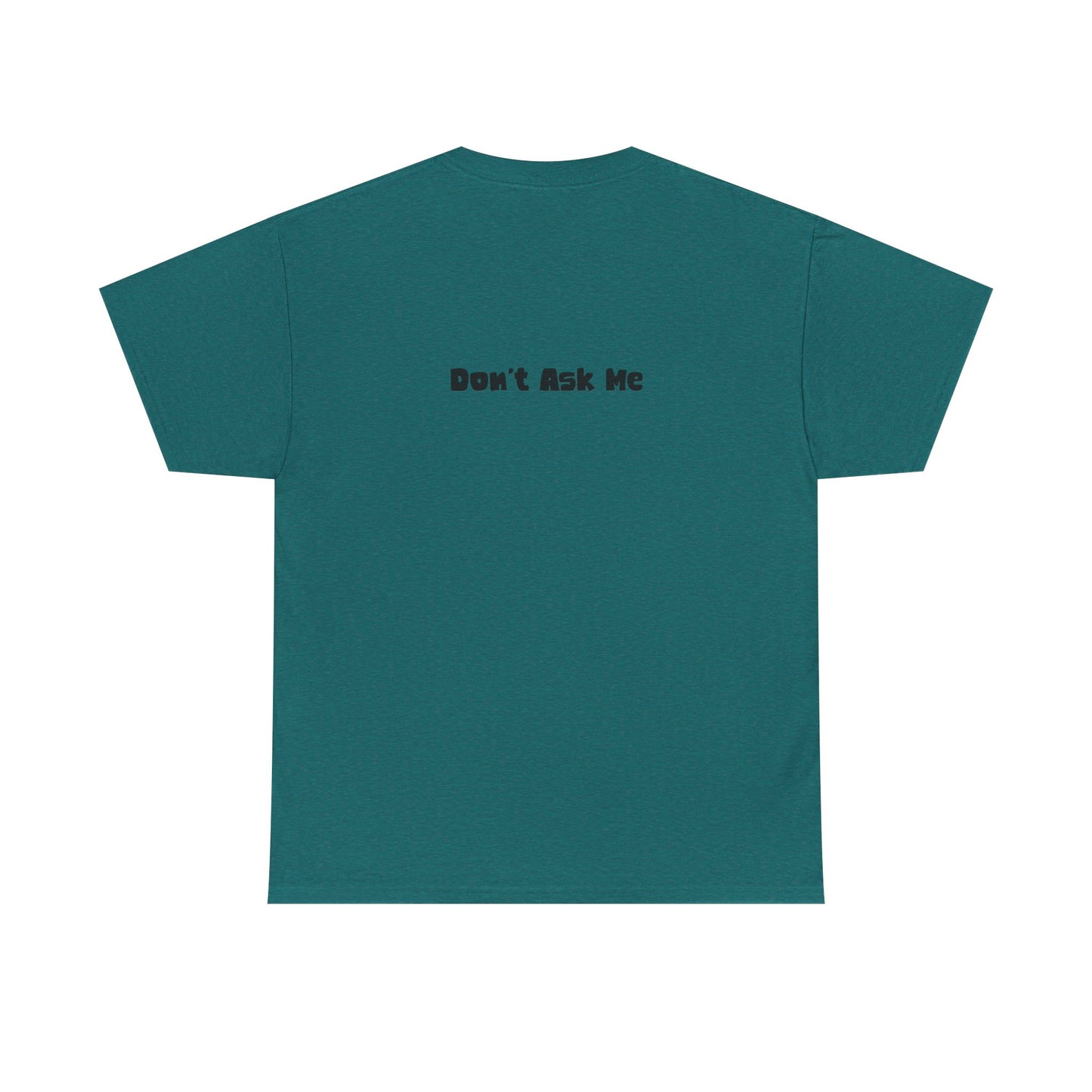 Funny Quotes Unisex Tee - Workplace Humor Sarcastic Shirt
