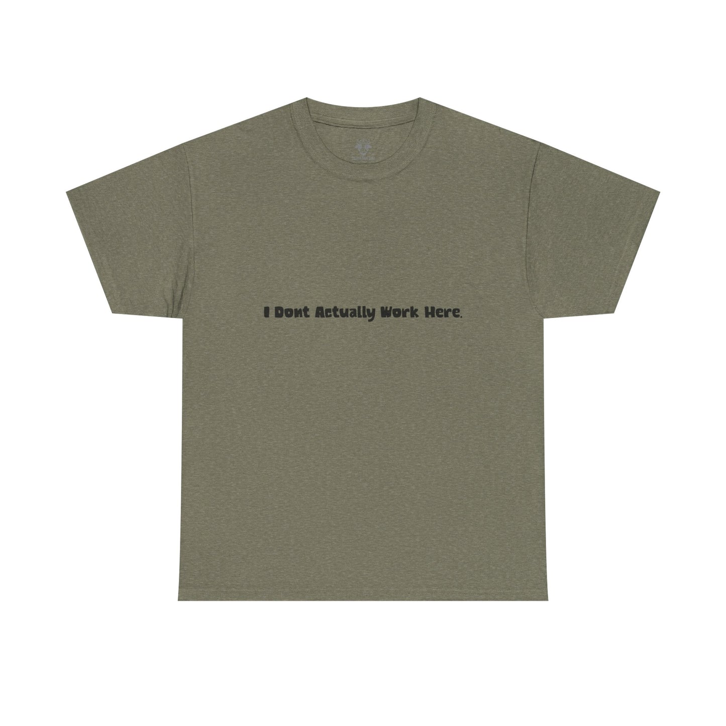 Don't Actually Work Tee - Workplace Humor Sarcastic Shirt