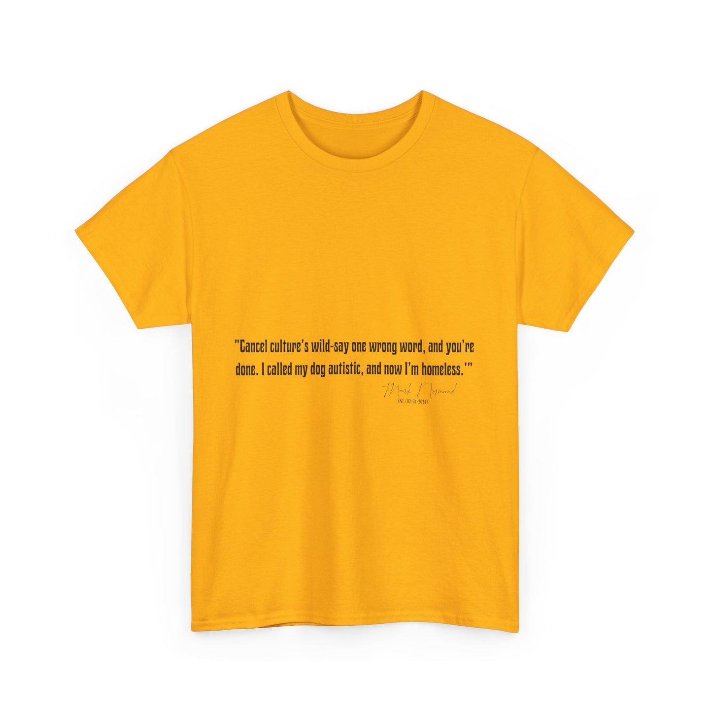 Comedian Quotes Mark Normand Tee V2 - Edgy Jokes by Mark Normand