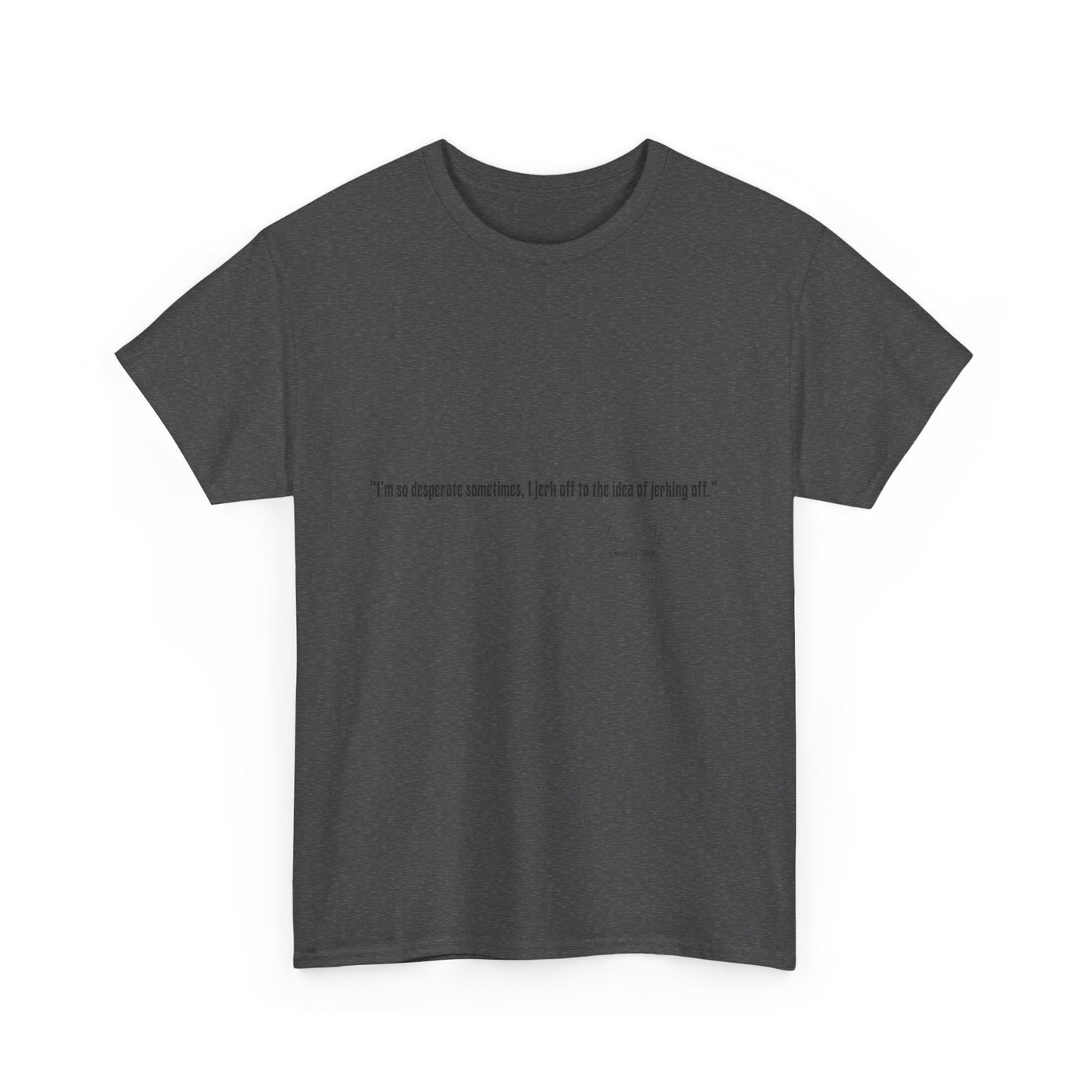 Comedian Quote Louis CK Tee V2- Stand Up Comedy Jokes Shirt