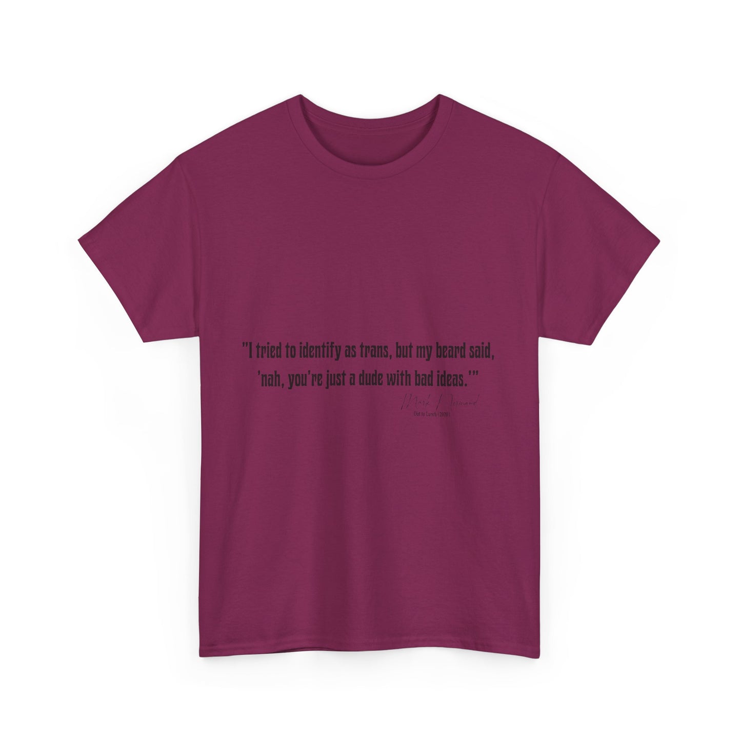 Comedian Quotes Mark Normand Tee - Edgy Jokes by Mark Normand