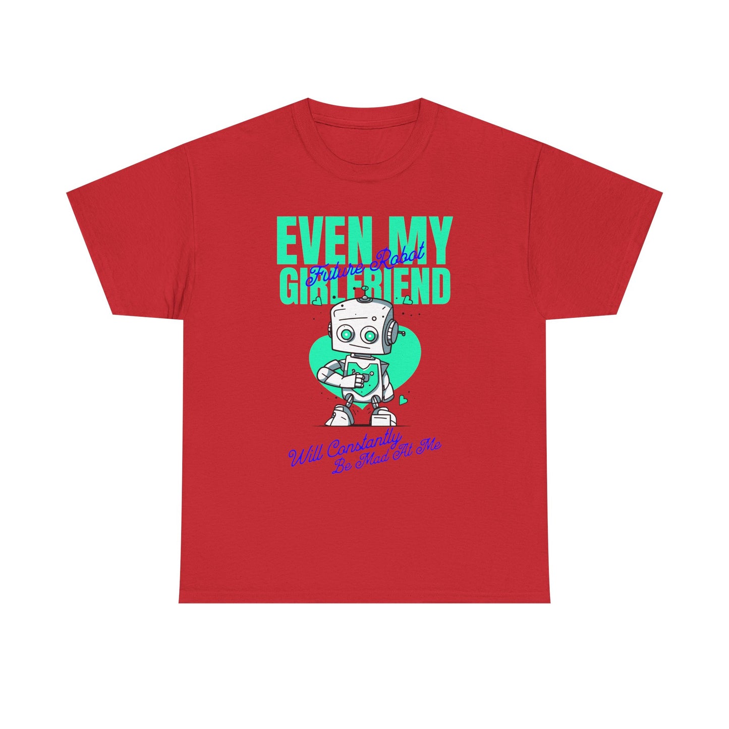 Funny Relationship Humor Unisex Tee