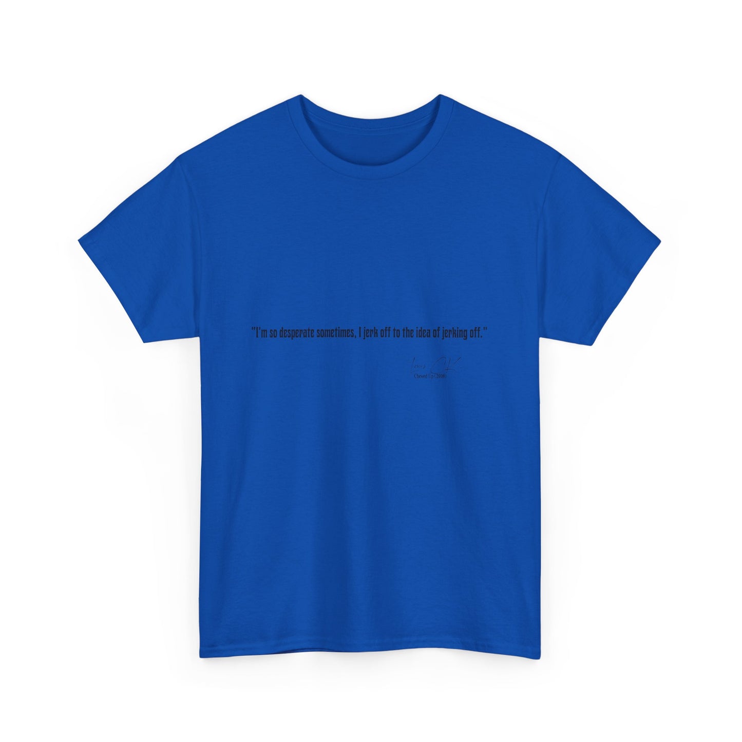 Comedian Quote Louis CK Tee V2- Stand Up Comedy Jokes Shirt