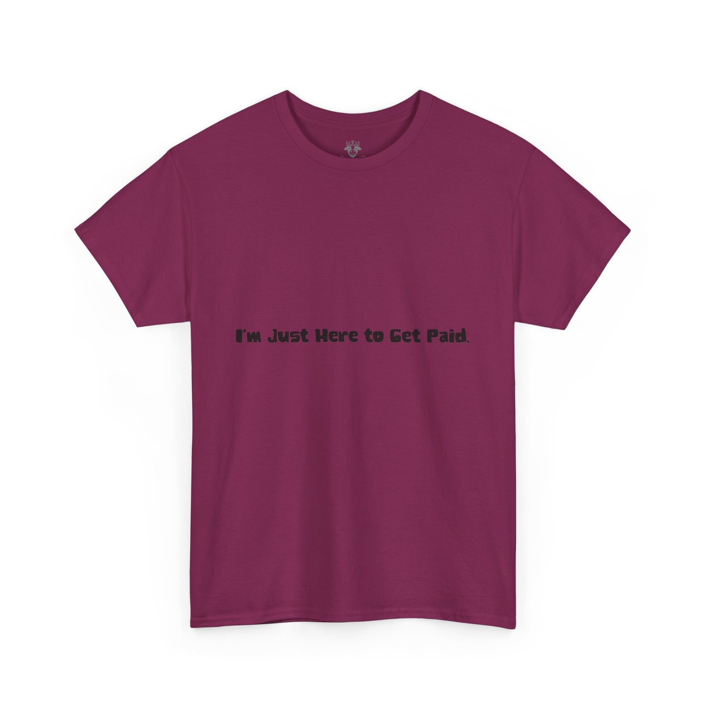 Funny Quotes Unisex Tee - Workplace Humor Sarcastic Shirt