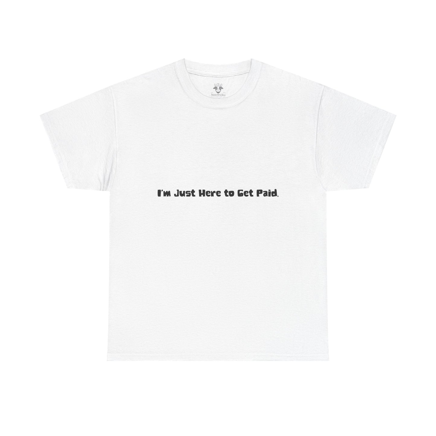 Funny Quotes Unisex Tee - Workplace Humor Sarcastic Shirt