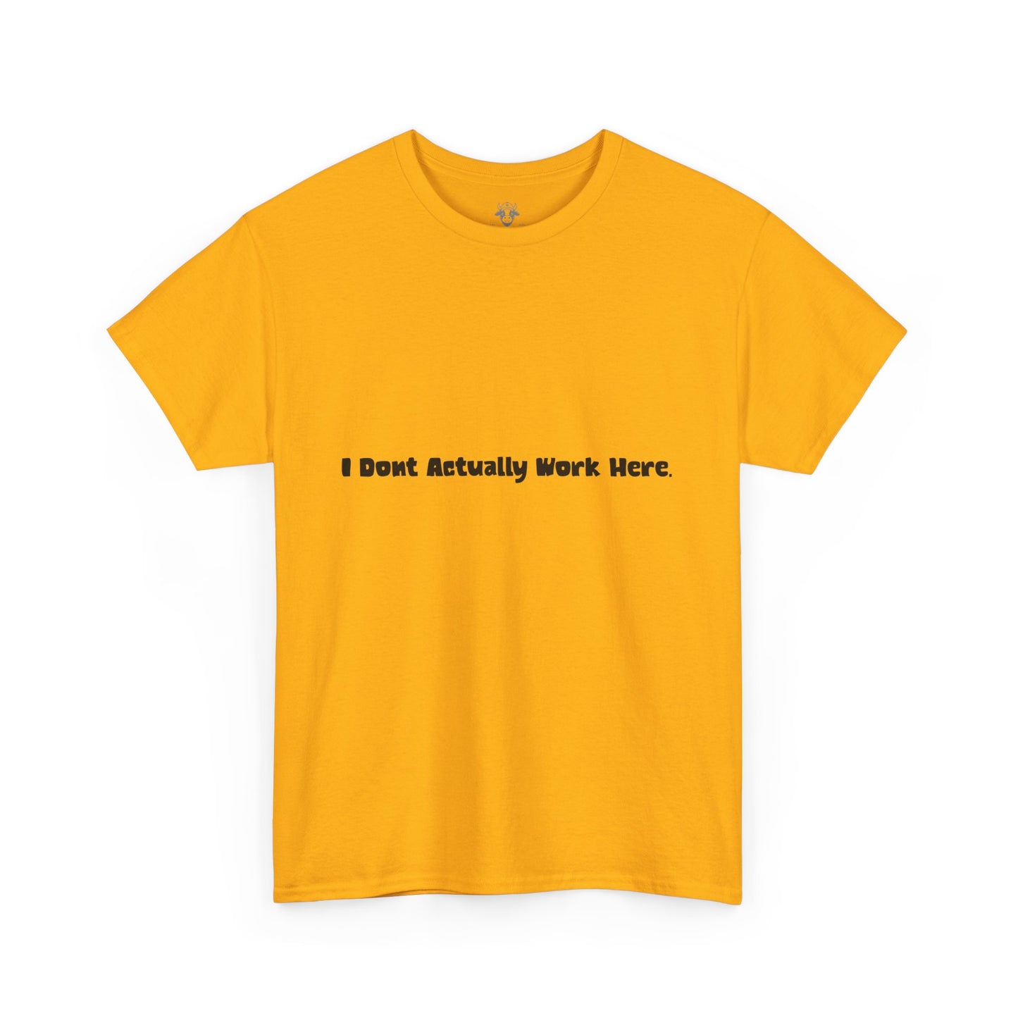 Don't Actually Work Tee - Workplace Humor Sarcastic Shirt