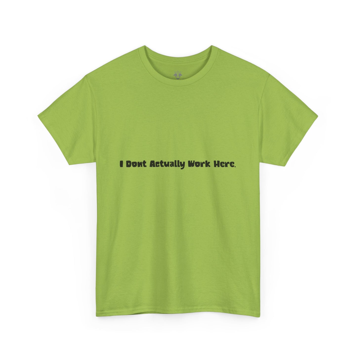 Don't Actually Work Tee - Workplace Humor Sarcastic Shirt