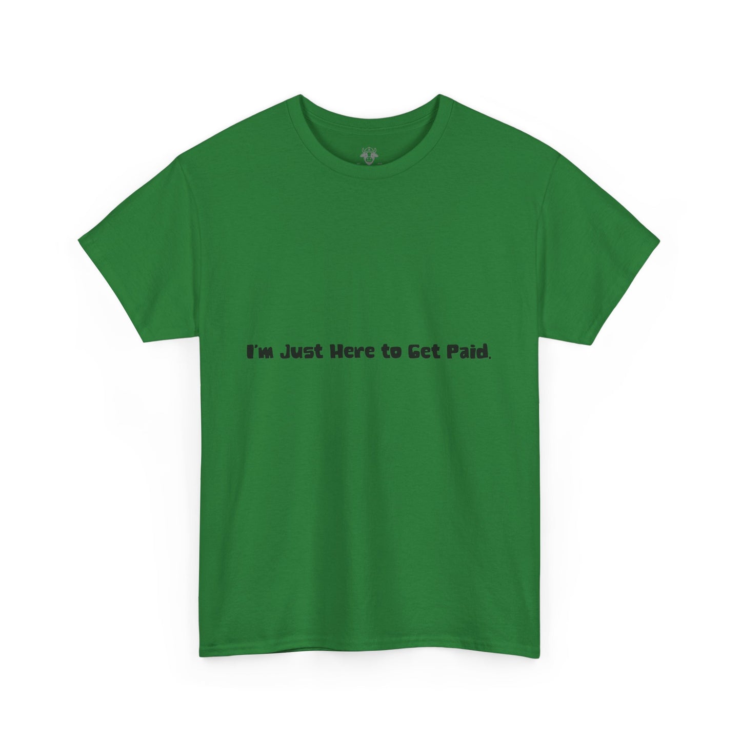 Funny Quotes Unisex Tee - Workplace Humor Sarcastic Shirt