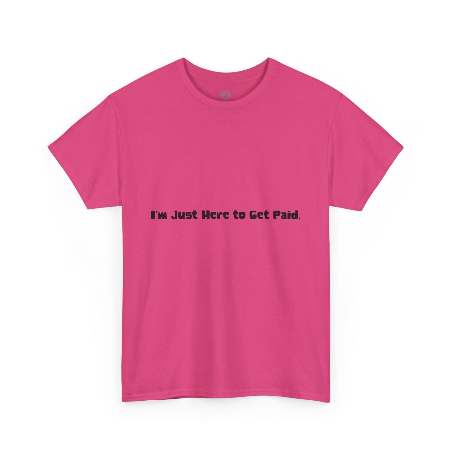 Funny Quotes Unisex Tee - Workplace Humor Sarcastic Shirt