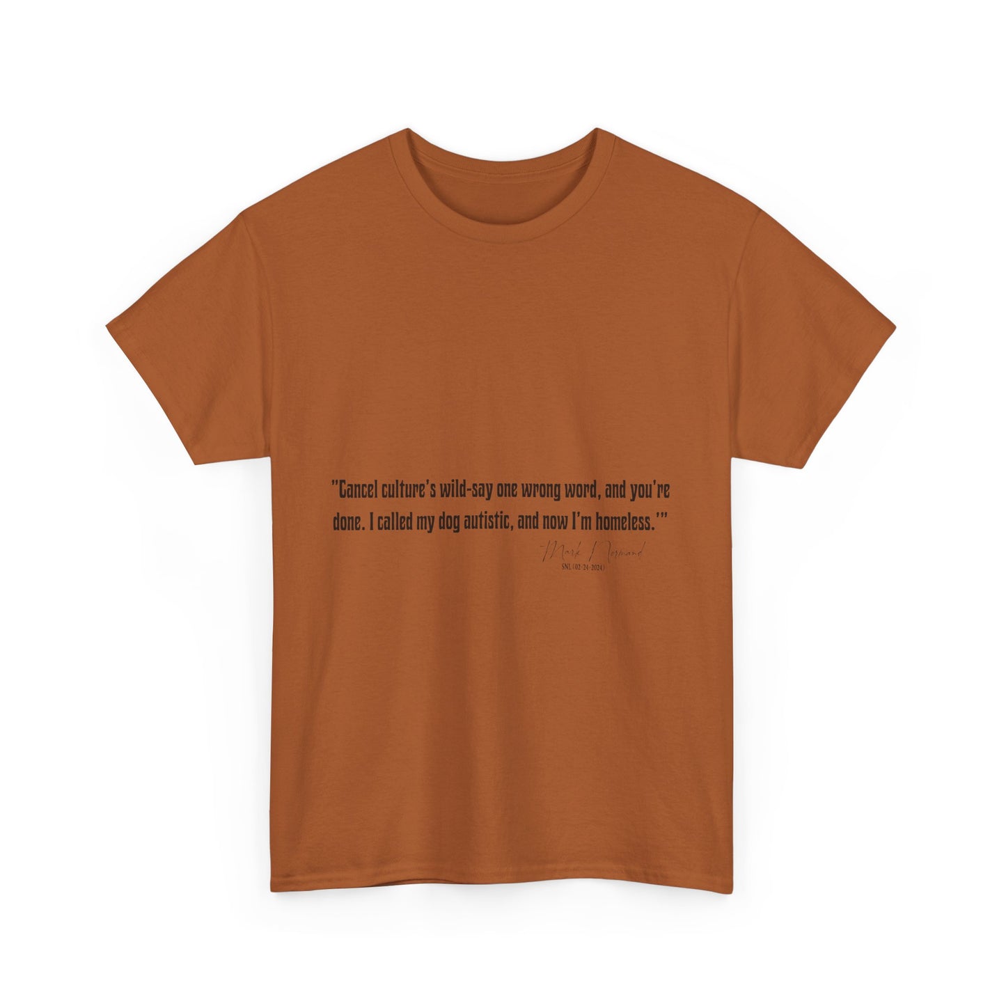 Comedian Quotes Mark Normand Tee V2 - Edgy Jokes by Mark Normand