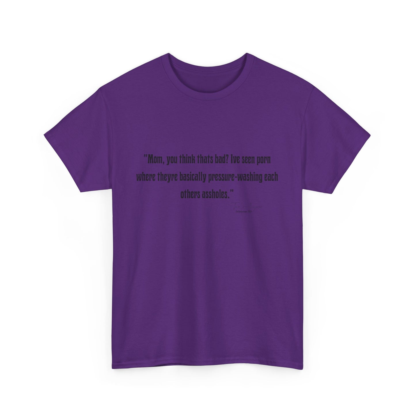Tom Segura Comedian Quotes Tee with Outrageous jokes