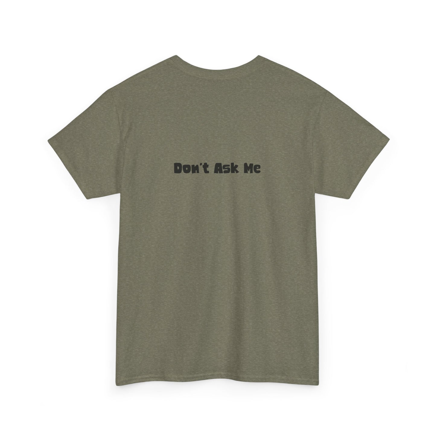 Funny Quotes Unisex Tee - Workplace Humor Sarcastic Shirt